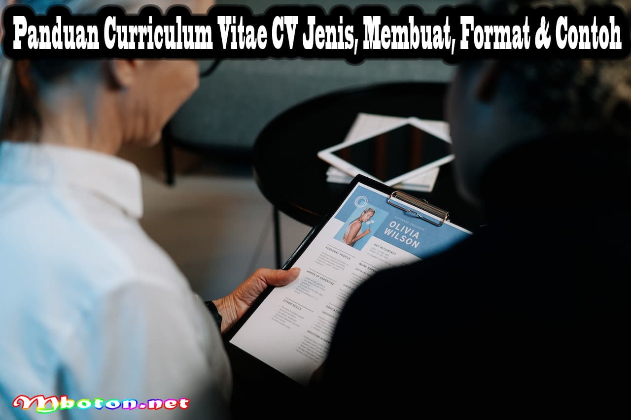 Panduan Curriculum Vitae CV Jenis, Membuat, Format & Contoh 3 Panduan Curriculum Vitae CV Jenis, Membuat, Format & Contoh