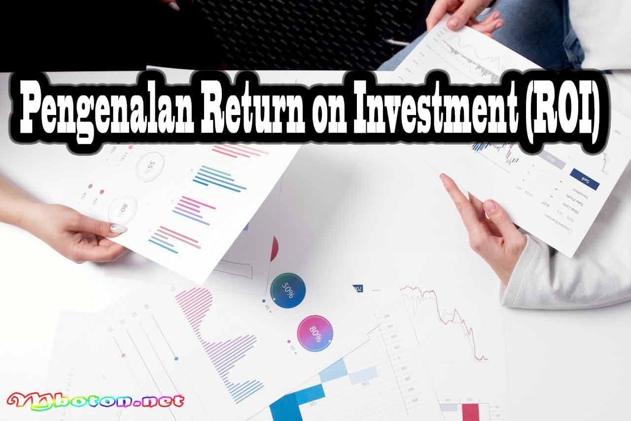 Pahami Kekurangan dan Kelebihan RoI Keuangan Perusahaan 1 Pengenalan Return on Investment (ROI)
