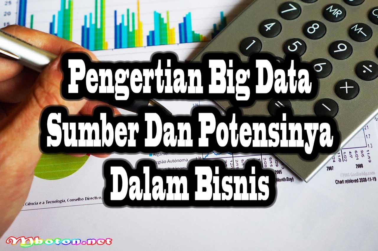 Big Data Sumber Daya Berharga Pertumbuhan Bisnis Lengkap 1 Pengertian Big Data Sumber dan Potensinya dalam Bisnis