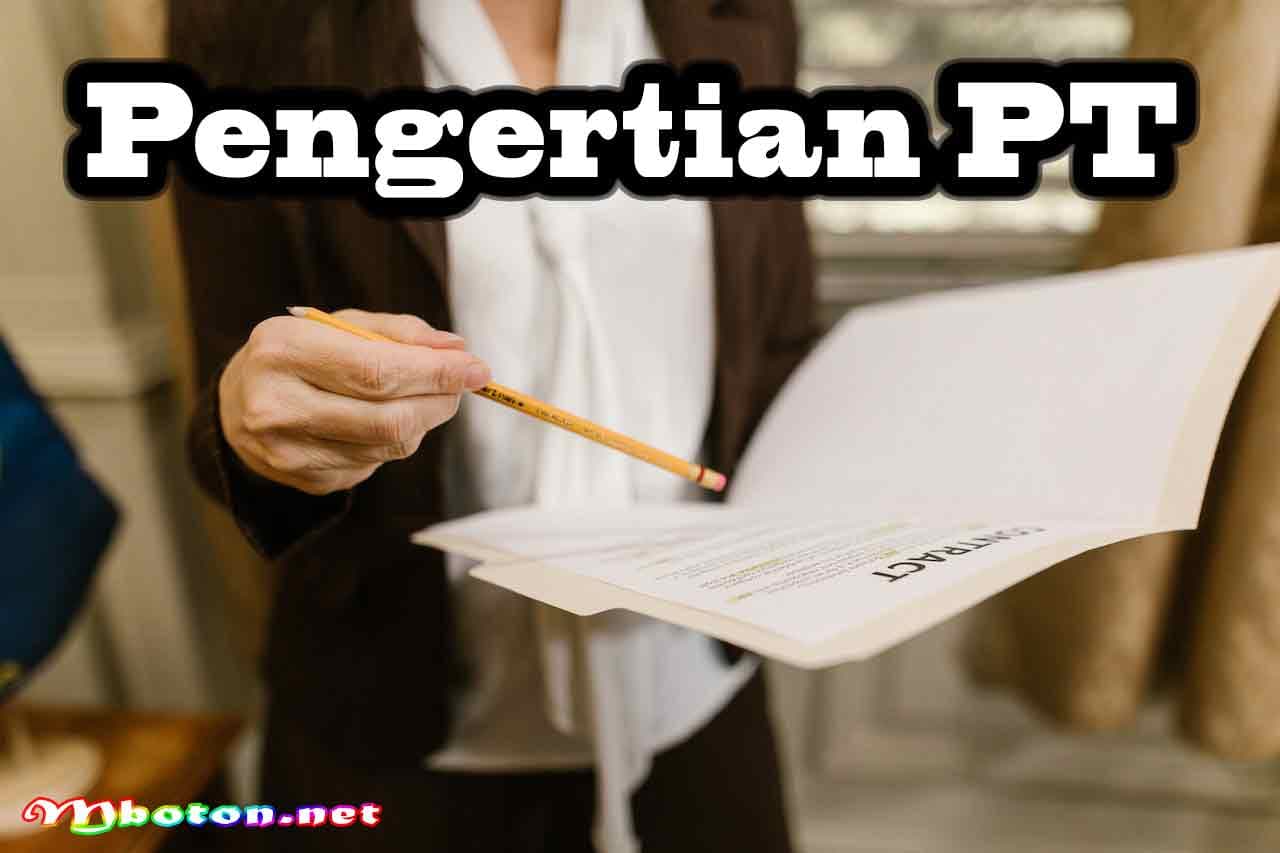 Prosedur Mendirikan PT Syarat yang Harus Anda Penuhi Terbaru 1 Pengertian PT