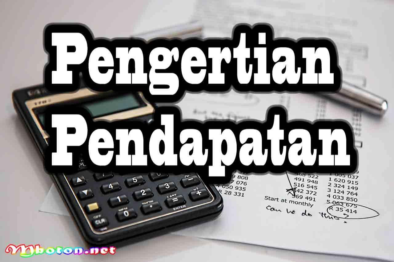 Pemahaman Revenue dan Perbedaannya dengan Earnings 1 Pengertian Pendapatan