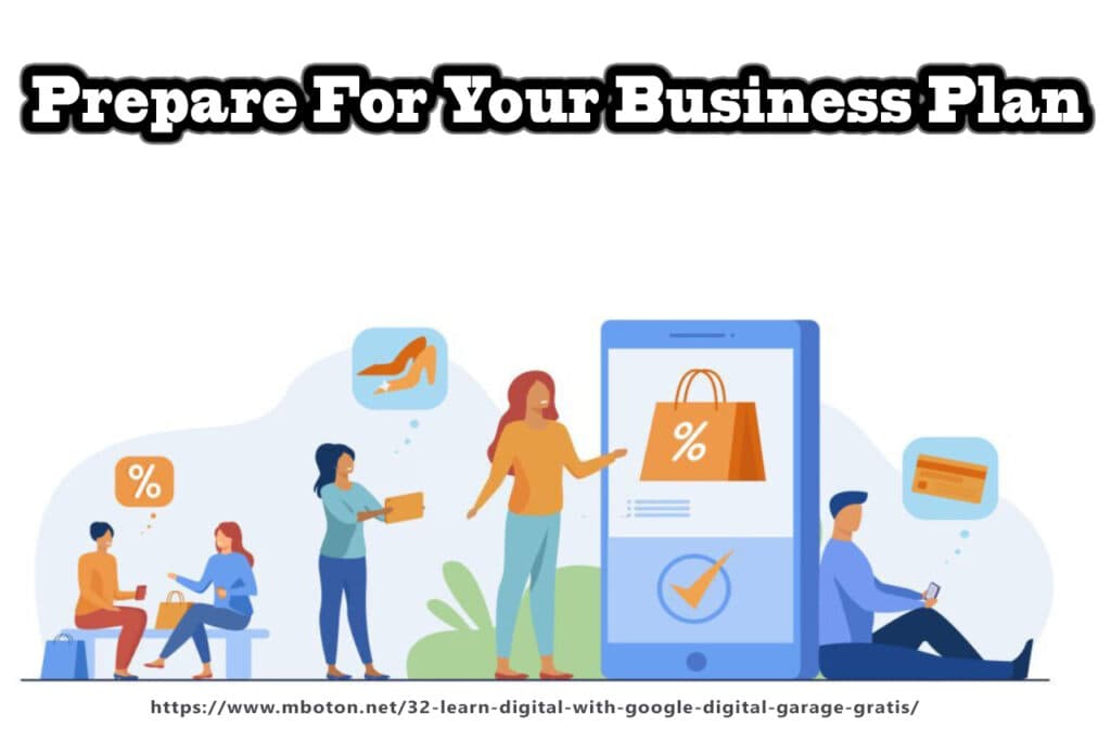 32 Learn Digital with Google Digital Garage: Gratis Courses 3 Prepare For Your Business Plan