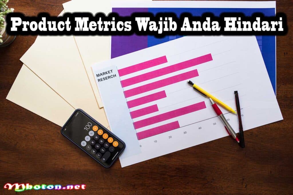 Product Metrics: Pengertian, Contoh, dan Jenis Wajib Anda Hindari untuk Bisnis Anda 3 Product Metrics Wajib Anda Hindari