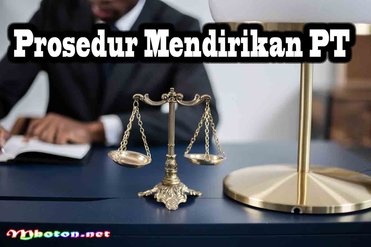 Prosedur Mendirikan PT Syarat yang Harus Anda Penuhi Terbaru 3 Prosedur Mendirikan PT
