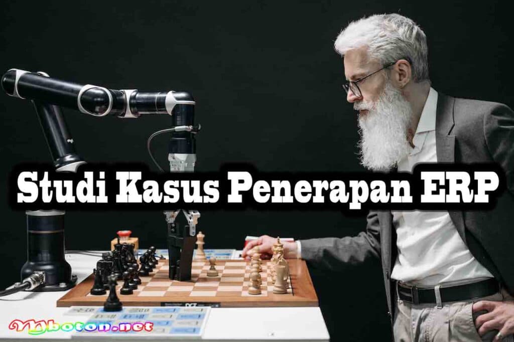Penerapan ERP Pengertian dan dalam Bisnis Perusahaan Anda 5 Studi Kasus Penerapan ERP