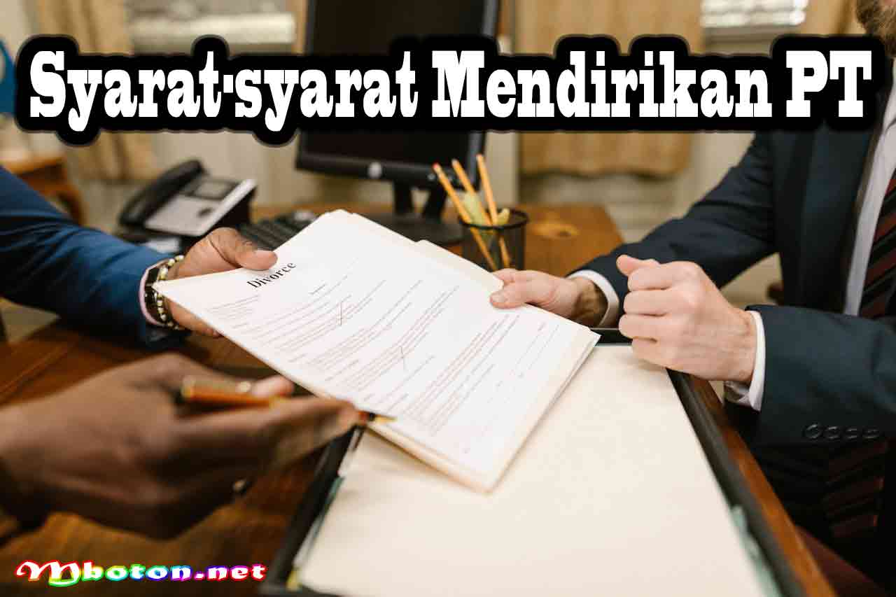 Prosedur Mendirikan PT Syarat yang Harus Anda Penuhi Terbaru 2 Syarat-syarat Mendirikan PT
