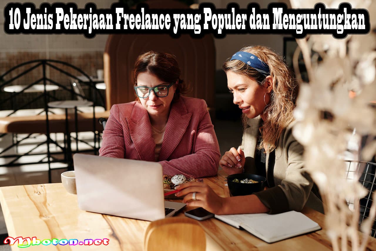 10 Jenis Pekerjaan Freelance yang Populer dan Menguntungkan