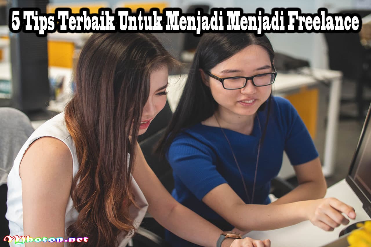 5 Tips Terbaik Untuk Menjadi Menjadi Freelance