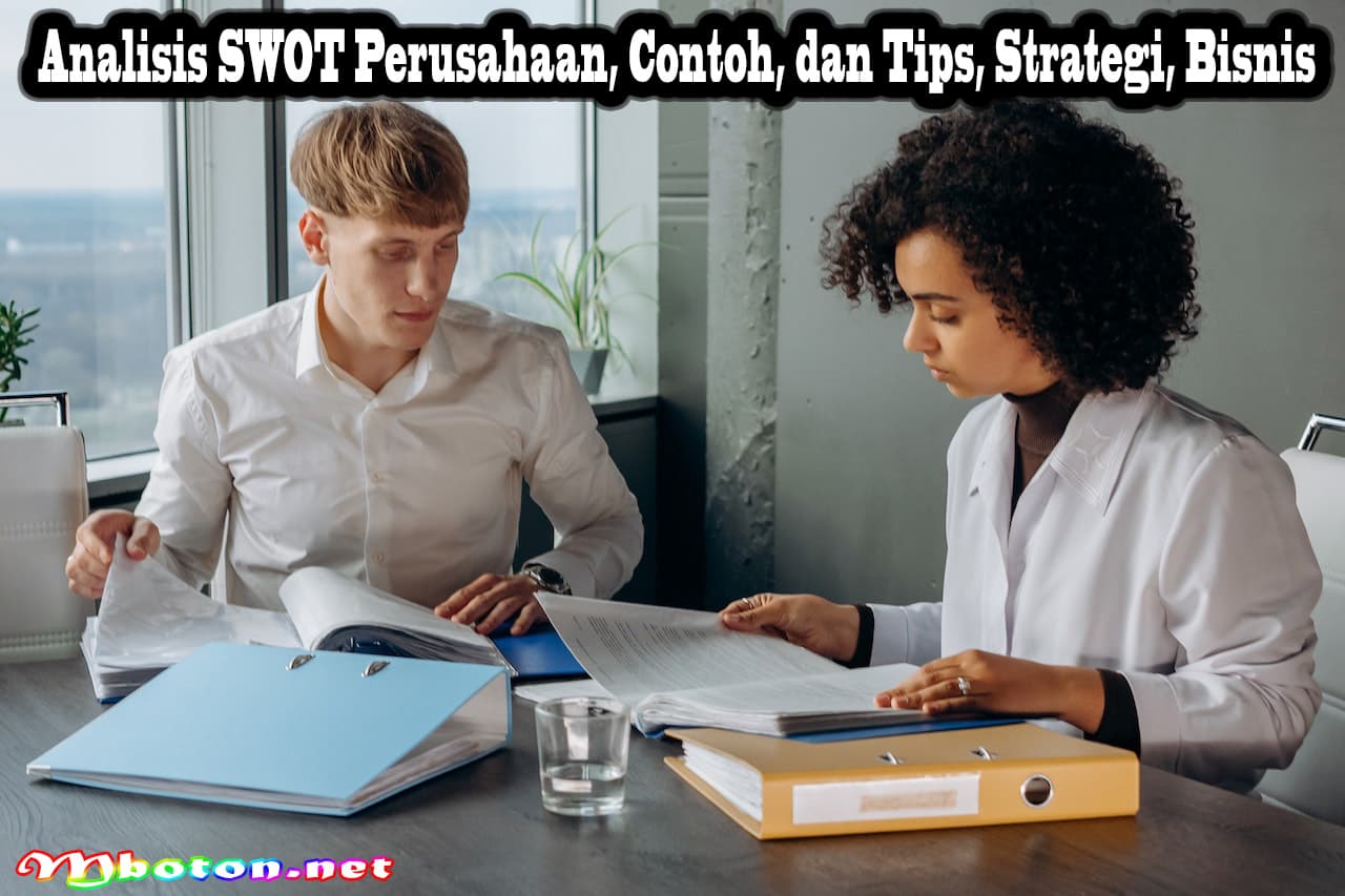 Analisis SWOT Perusahaan, Contoh, dan Tips Strategi Bisnis 4 Analisis SWOT Perusahaan, Contoh, dan Tips Strategi Bisnis