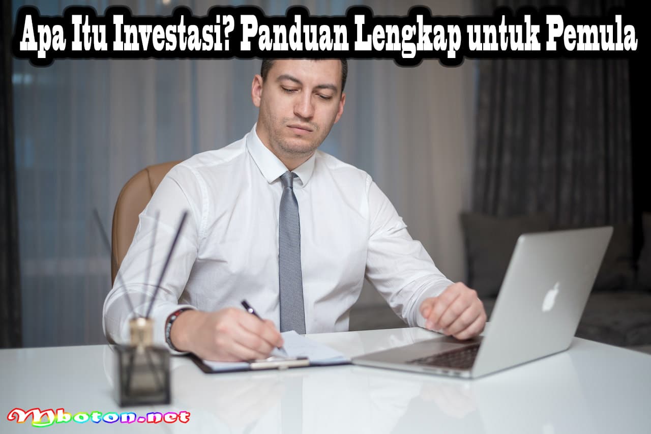 Apa Itu Investasi? Panduan Lengkap untuk Pemula