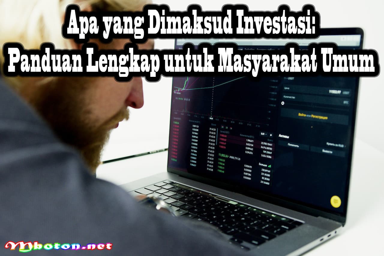 Apa yang Dimaksud Investasi: Panduan Lengkap untuk Masyarakat Umum 4 Apa yang Dimaksud Investasi: Panduan Lengkap untuk Masyarakat Umum