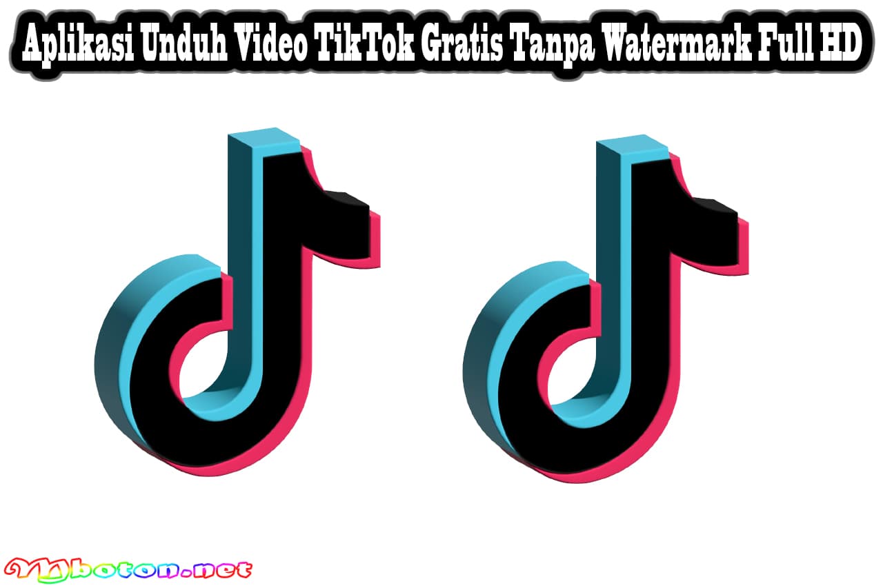 Aplikasi Unduh Video TikTok Gratis Tanpa Watermark Full HD 5 Aplikasi Unduh Video TikTok Gratis Tanpa Watermark Full HD