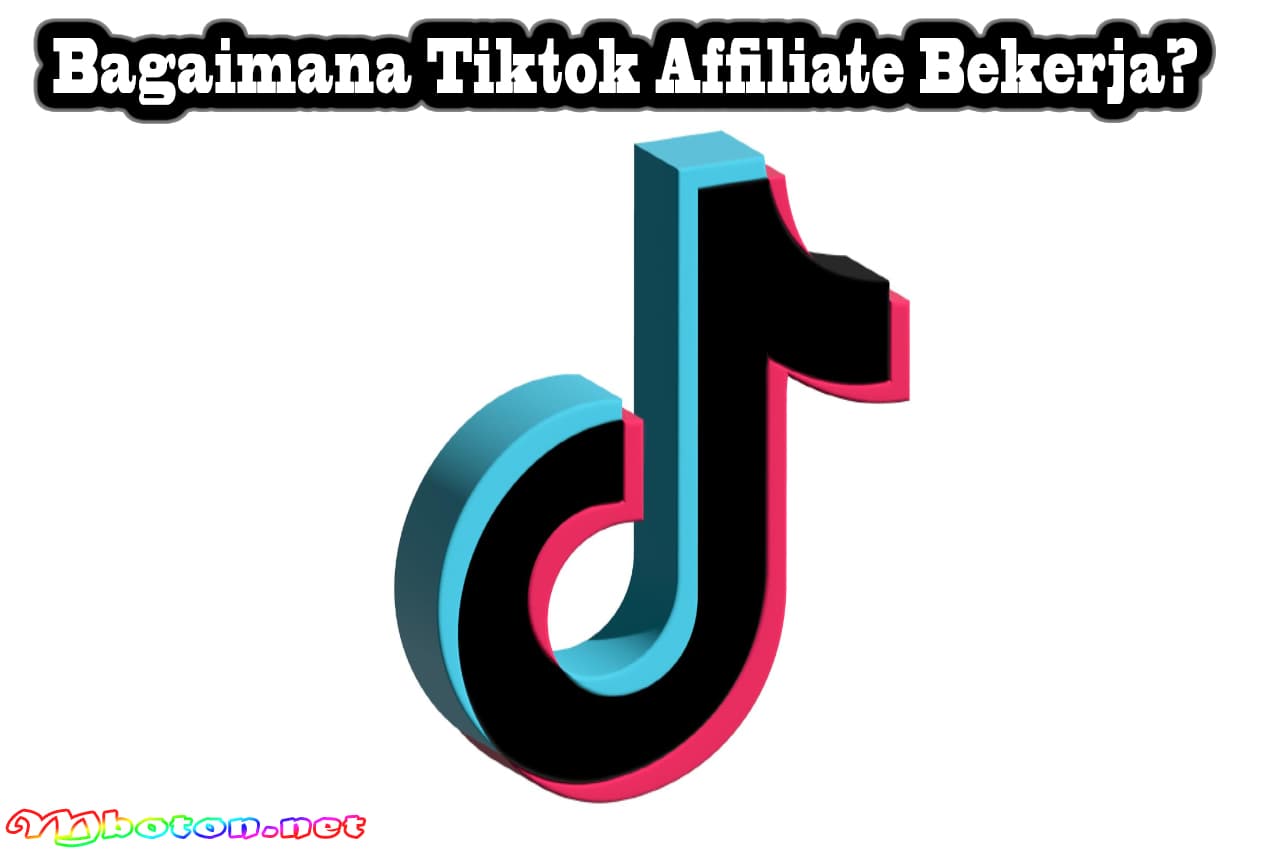 Tiktok Affiliate: Pengertian, Cara Kerja, Syarat, & Strategi Promosinya 1 Bagaimana Tiktok Affiliate Bekerja