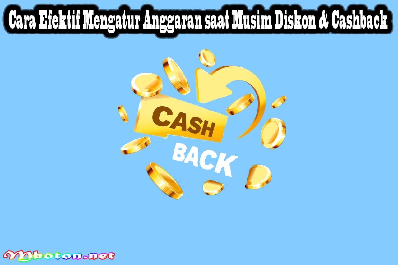 Cara Efektif Mengatur Anggaran saat Musim Diskon & Cashback 5 Cara Efektif Mengatur Anggaran saat Musim Diskon & Cashback