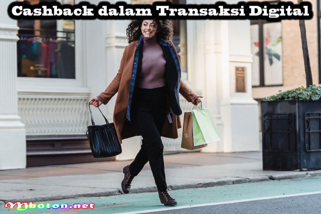 Cashback saat Musim Diskon dan Tingkatkan Keuangan Pribadi 3 Cashback dalam Transaksi Digital