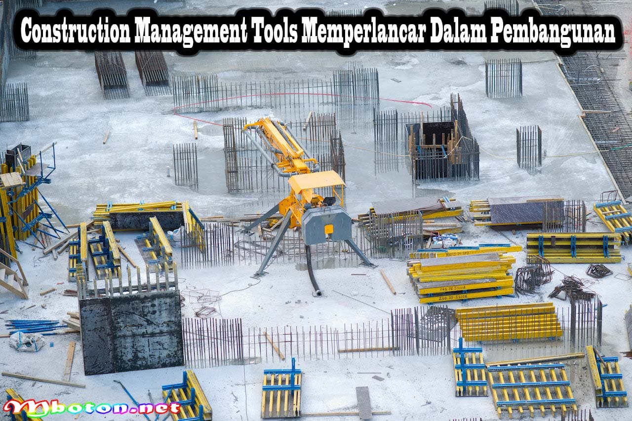 Construction Management Tools Memperlancar Dalam Pembangunan 1 Construction Management Tools Memperlancar Dalam Pembangunan