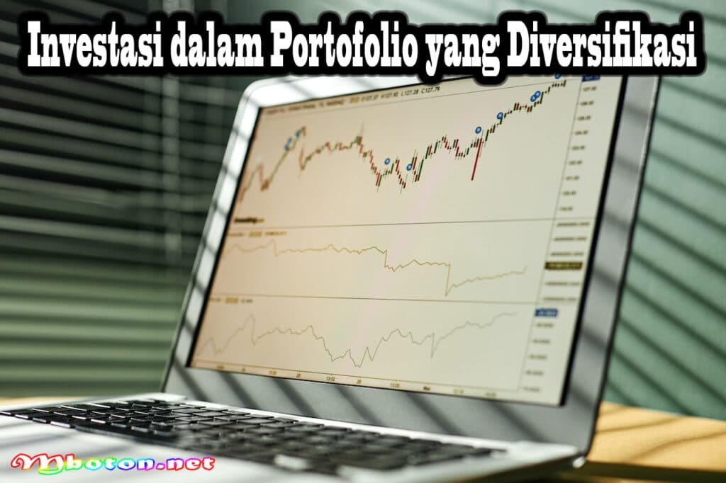 Investasi dalam Portofolio yang Diversifikasi