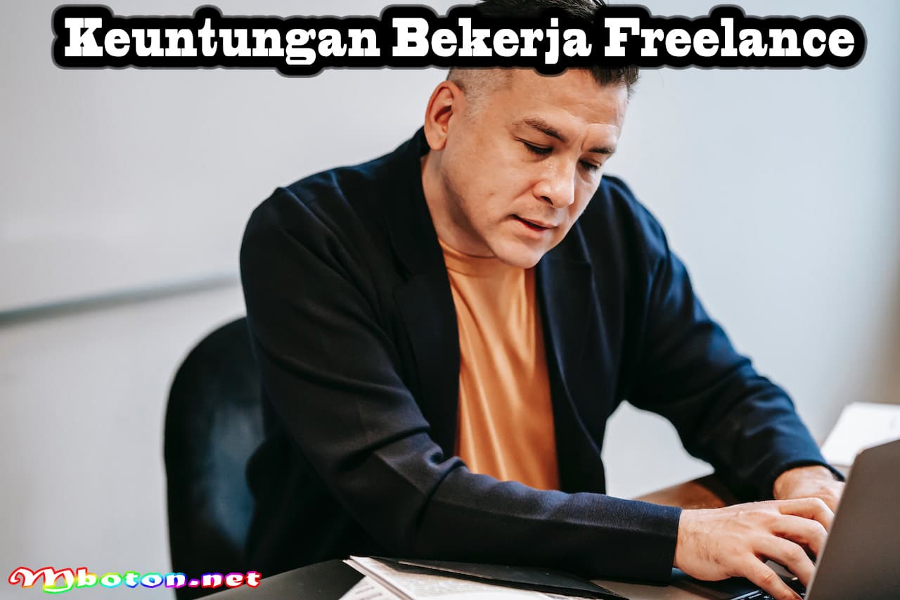 Keahlian dan Keuntungan Sebagai Seorang Freelancer Sukses 2 Keuntungan Bekerja Freelance