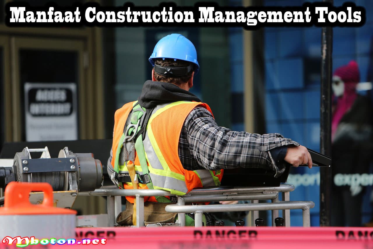 Construction Management Tools Memperlancar Dalam Pembangunan 1 Manfaat Construction Management Tools