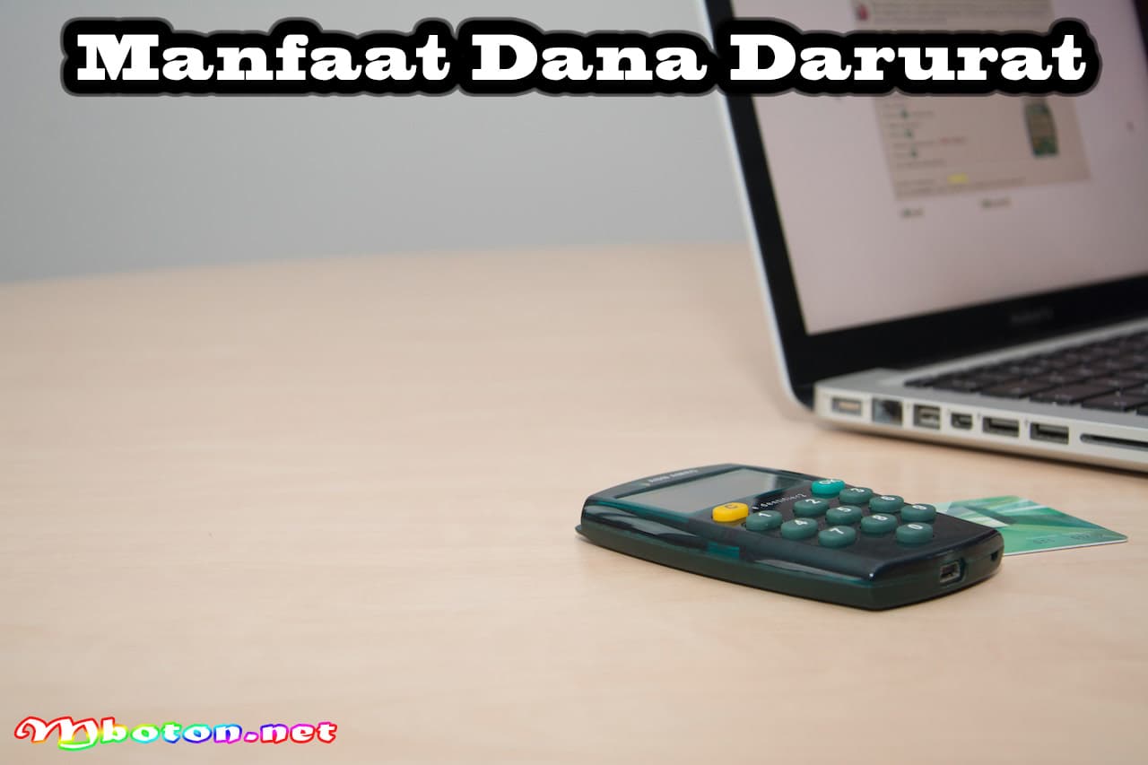 Dana Darurat: Pengertian, Manfaat, Tips & Cara Mengelolanya 1 Manfaat Dana Darurat