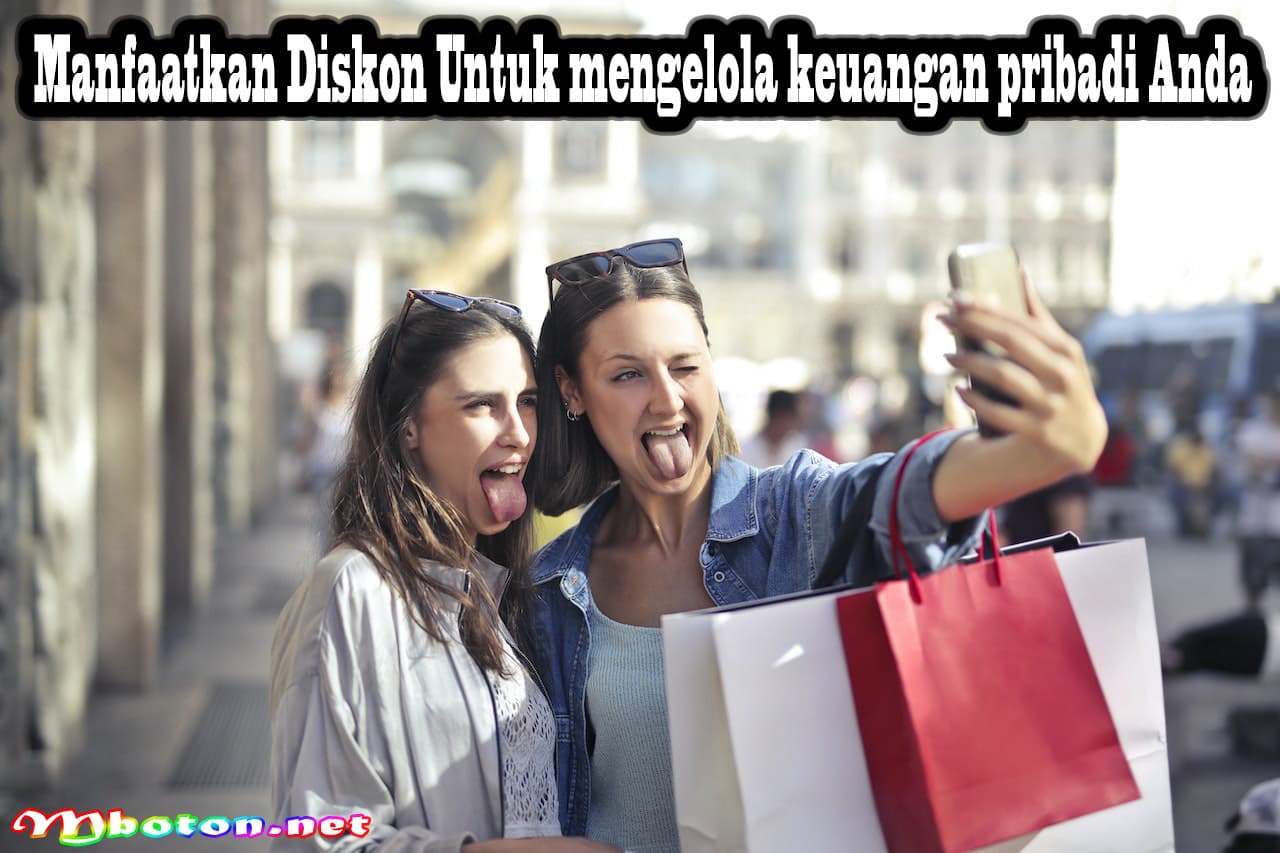 Manfaatkan Diskon Untuk mengelola keuangan pribadi Anda 5 Manfaatkan Diskon Untuk mengelola keuangan pribadi Anda