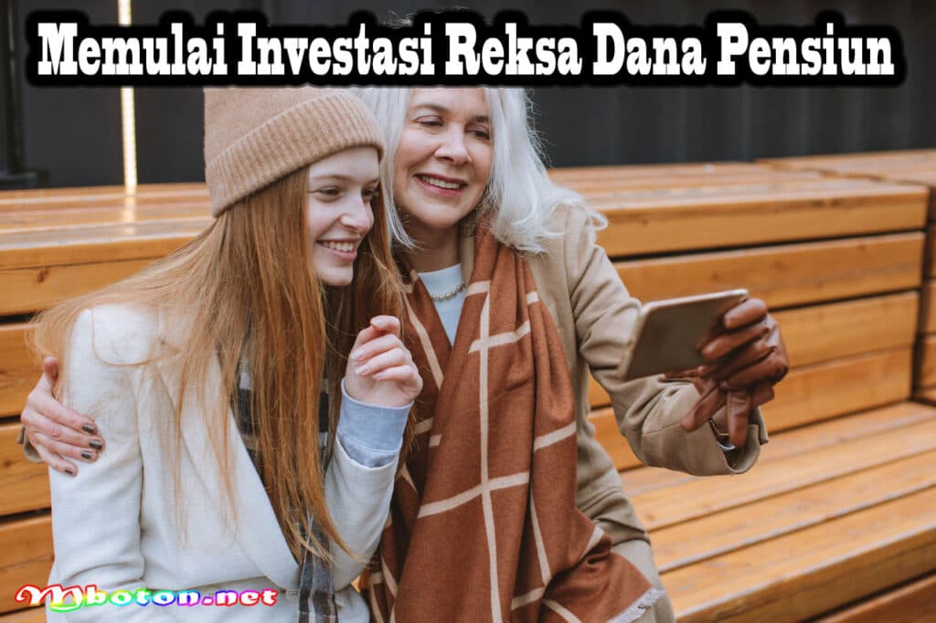 Investasi Reksa Dana Pensiun: Persiapan Keuangan yang Bijak 6 Memulai Investasi Reksa Dana Pensiun