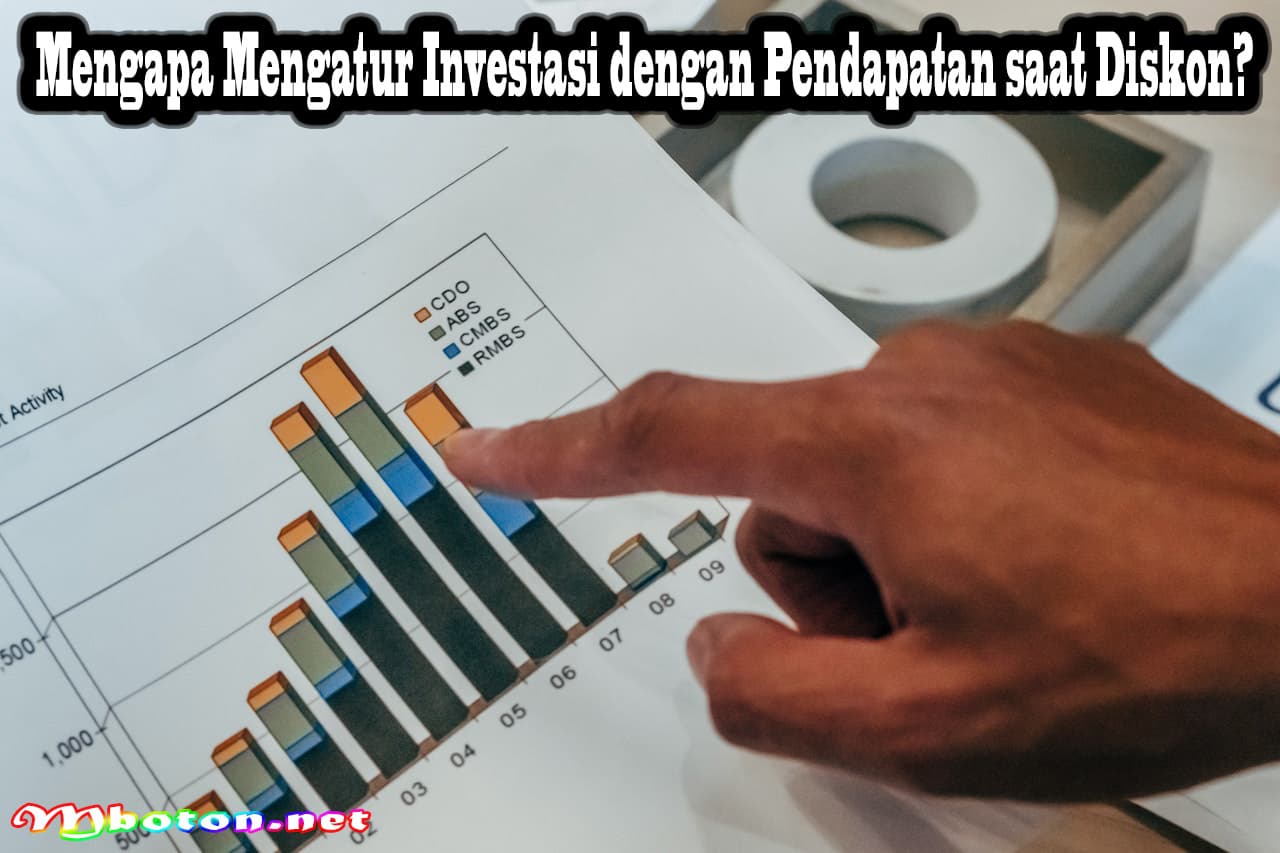 Tips Efektif Mengatur Investasi dengan Pendapatan saat Diskon 1 Mengapa Mengatur Investasi dengan Pendapatan saat Diskon