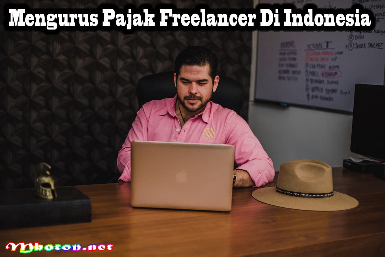 Mengurus Pajak Freelancer Di Indonesia