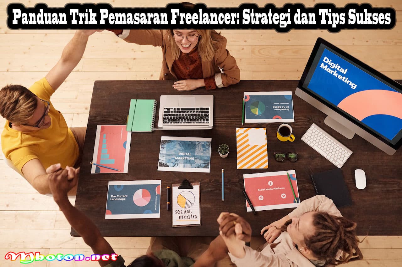 Panduan Trik Pemasaran Freelancer: Strategi dan Tips Sukses 2 Panduan Trik Pemasaran Freelancer: Strategi dan Tips Sukses