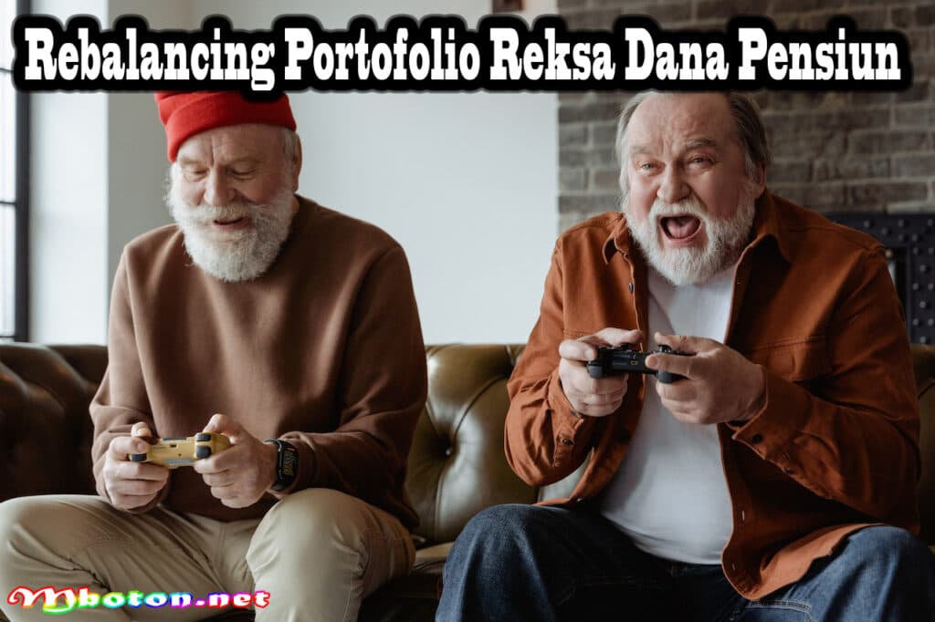 Investasi Reksa Dana Pensiun: Persiapan Keuangan yang Bijak 8 Rebalancing Portofolio Reksa Dana Pensiun