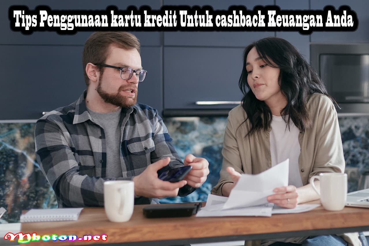 Tips Penggunaan kartu kredit Untuk cashback Keuangan Anda 3 Tips Penggunaan kartu kredit Untuk cashback Keuangan Anda
