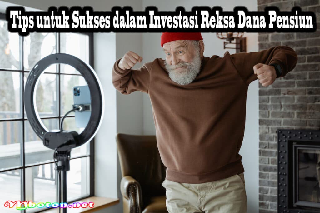 Investasi Reksa Dana Pensiun: Persiapan Keuangan yang Bijak 9 Tips untuk Sukses dalam Investasi Reksa Dana Pensiun