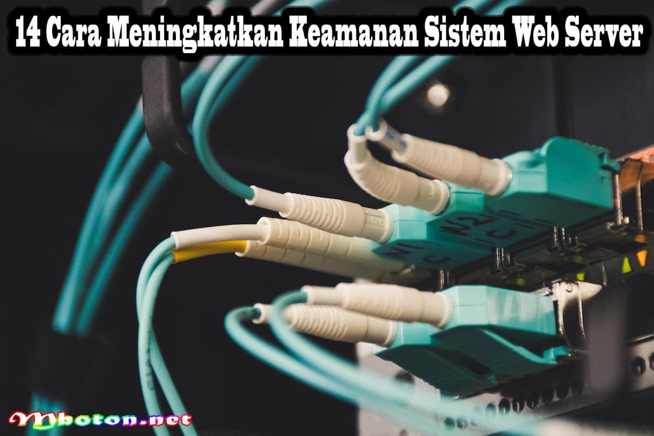 Bagaimana Cara Meningkatkan Keamanan Sistem Web Server 1 14 Cara Meningkatkan Keamanan Sistem Web Server