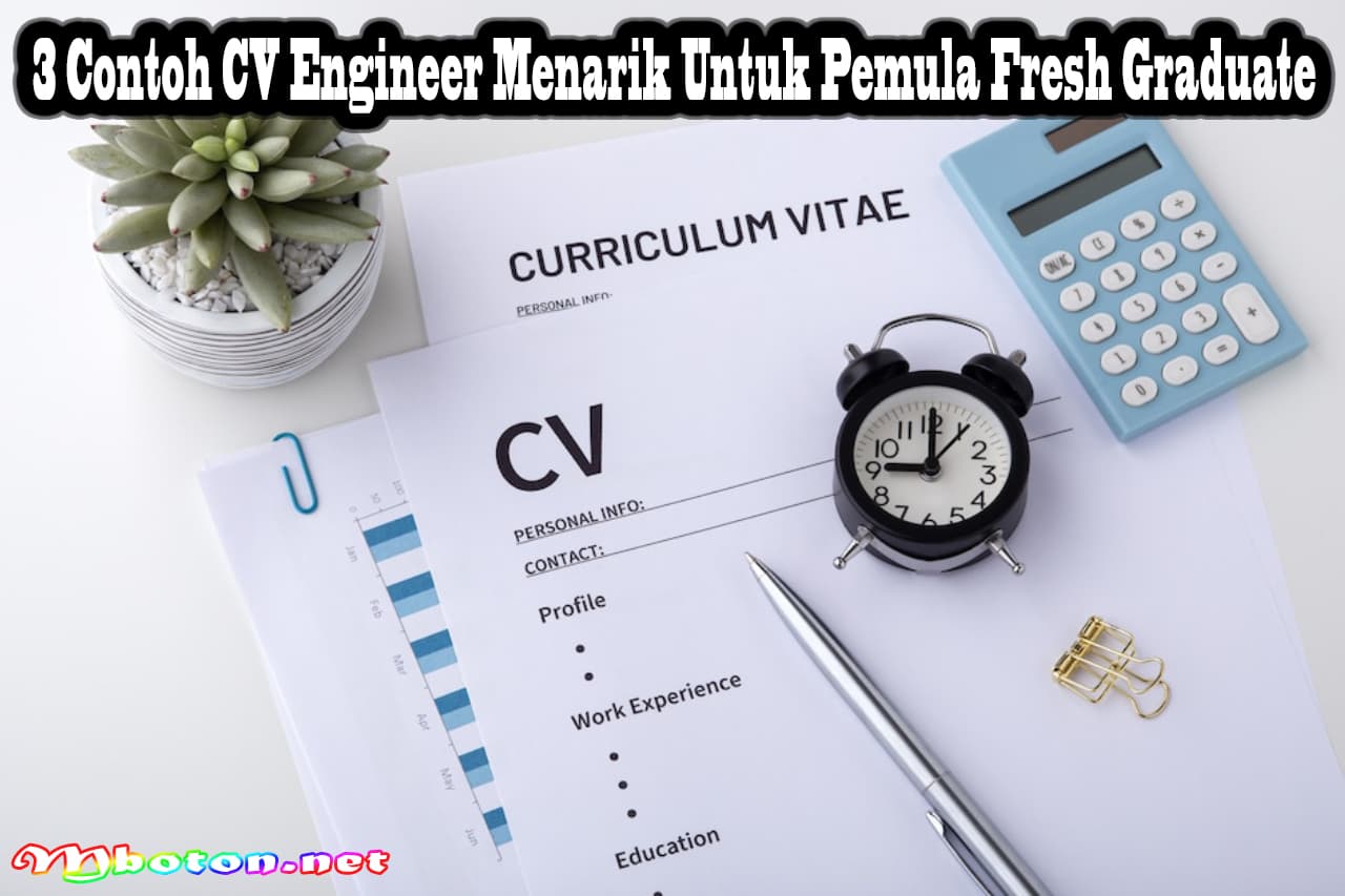 3 Contoh CV Engineer Menarik Untuk Pemula Fresh Graduate 12 3 Contoh CV Engineer Menarik Untuk Pemula Fresh Graduate