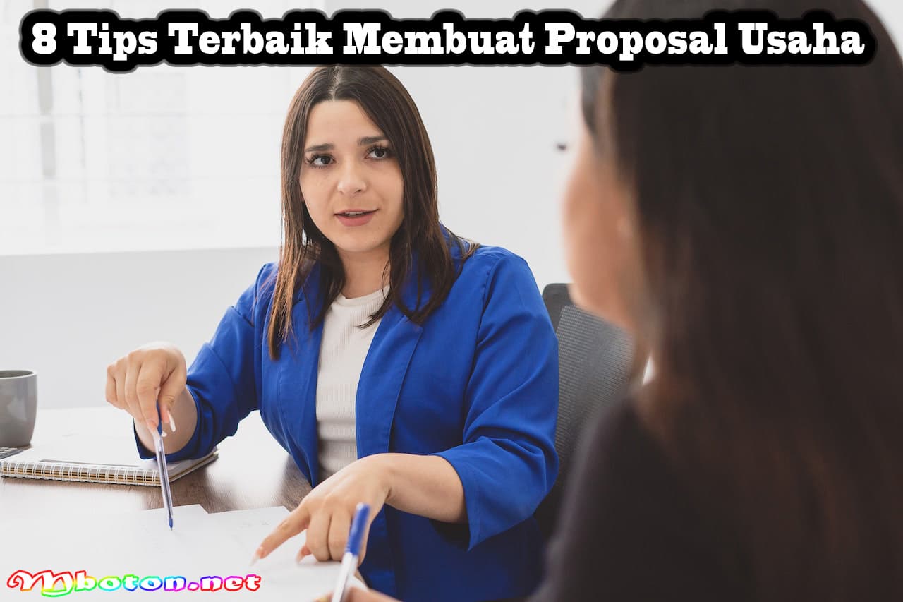 8 Tips Terbaik Membuat Proposal Usaha Supaya Sukai Investor 1 8 Tips Terbaik Membuat Proposal Usaha