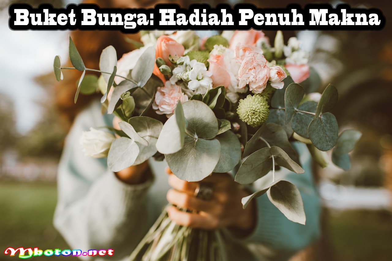Buket Bunga: Hadirkan Keindahan dan Kegembiraan! 2 Buket Bunga: Hadiah Penuh Makna