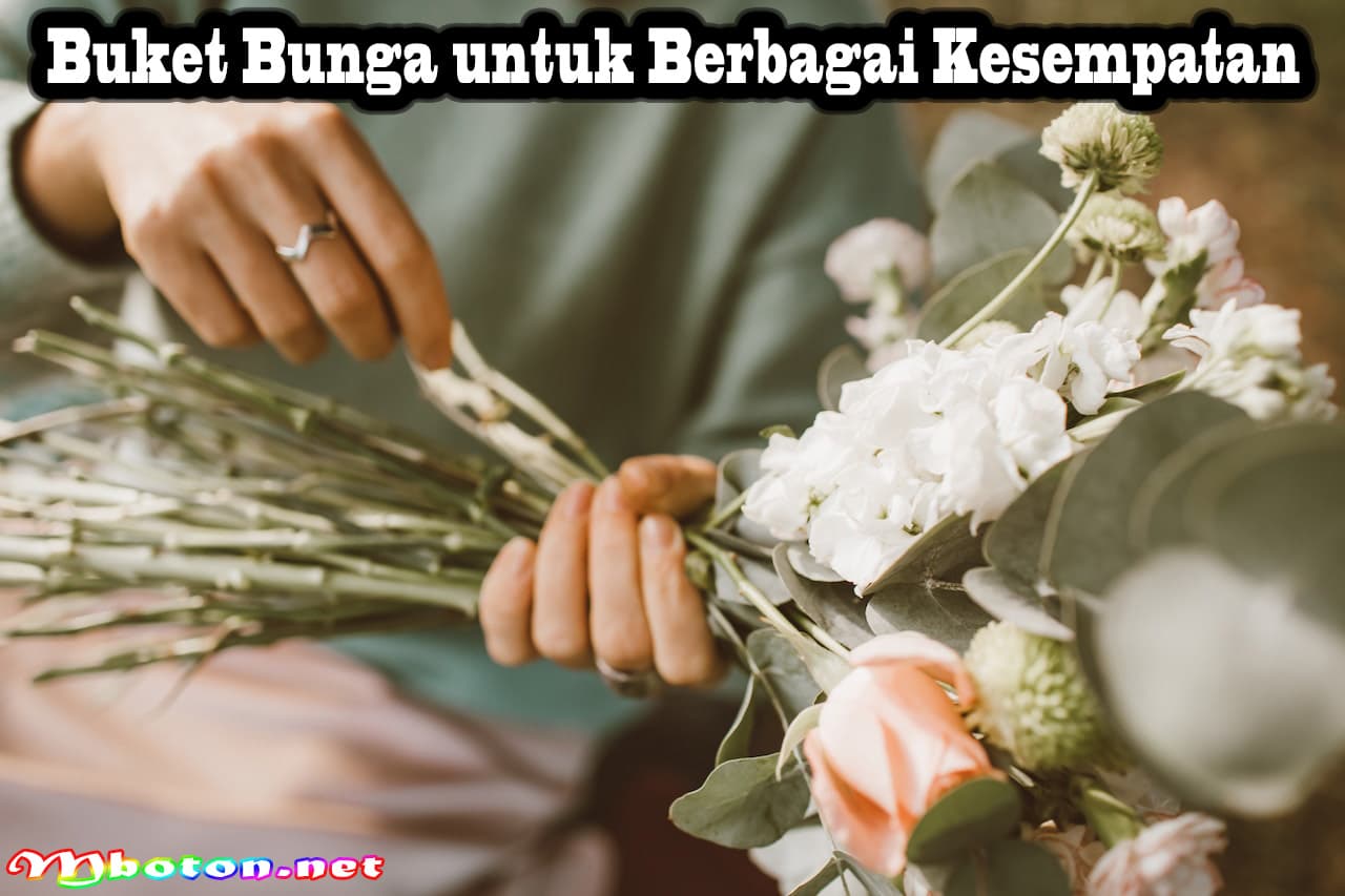 Buket Bunga: Hadirkan Keindahan dan Kegembiraan! 3 Buket Bunga untuk Berbagai Kesempatan