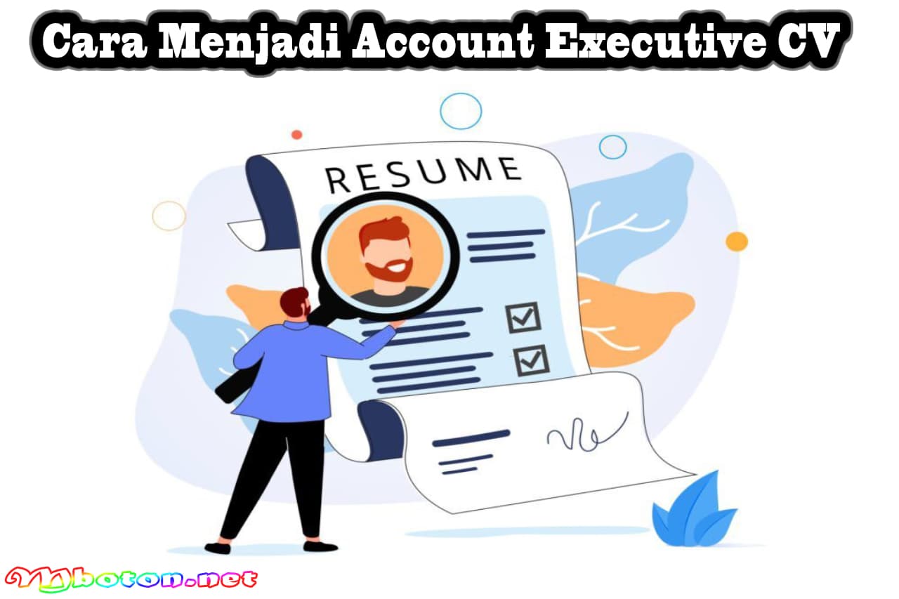 CV Account Executive Buat strategi Pemasaran Digital Terbaik 3 Cara Menjadi Account Executive CV
