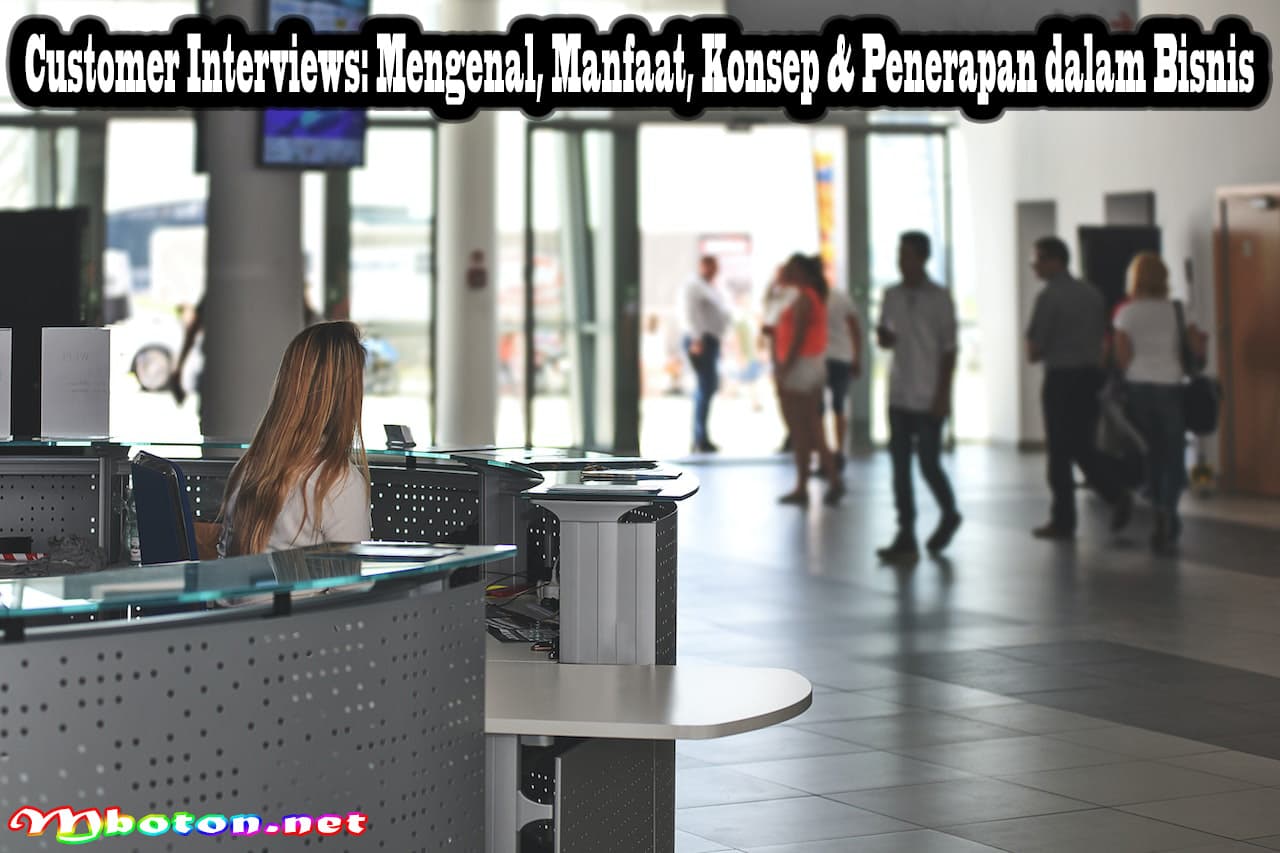 Customer Interviews: Mengenal, Manfaat, Konsep & Penerapan dalam Bisnis 2 Customer Interviews: Mengenal, Manfaat, Konsep & Penerapan dalam Bisnis