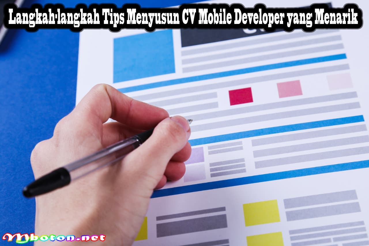 Langkah-langkah Tips Menyusun CV Mobile Developer yang Menarik