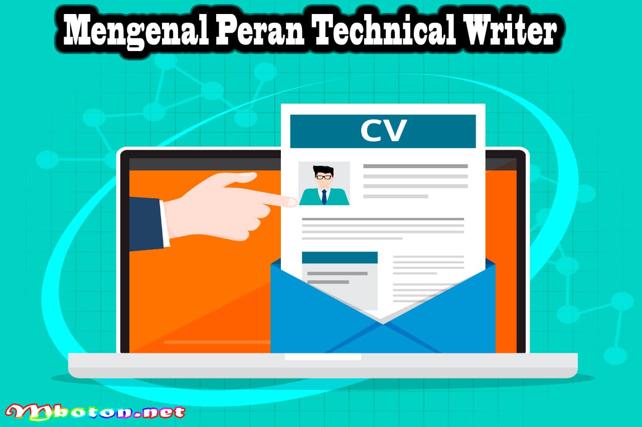 3 Contoh CV Technical Writer, Skills & Daftar Riwayat Hidup 1 Mengenal Peran Technical Writer