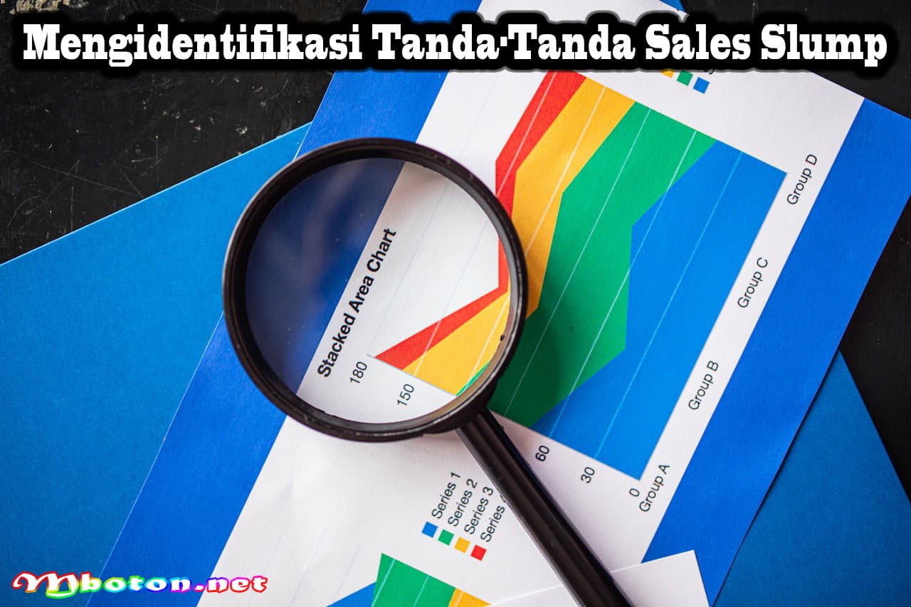 Apa Itu Sales Slump: Mengatasi Penurunan Penjualan dengan Efektif 1 Mengidentifikasi Tanda-Tanda Sales Slump