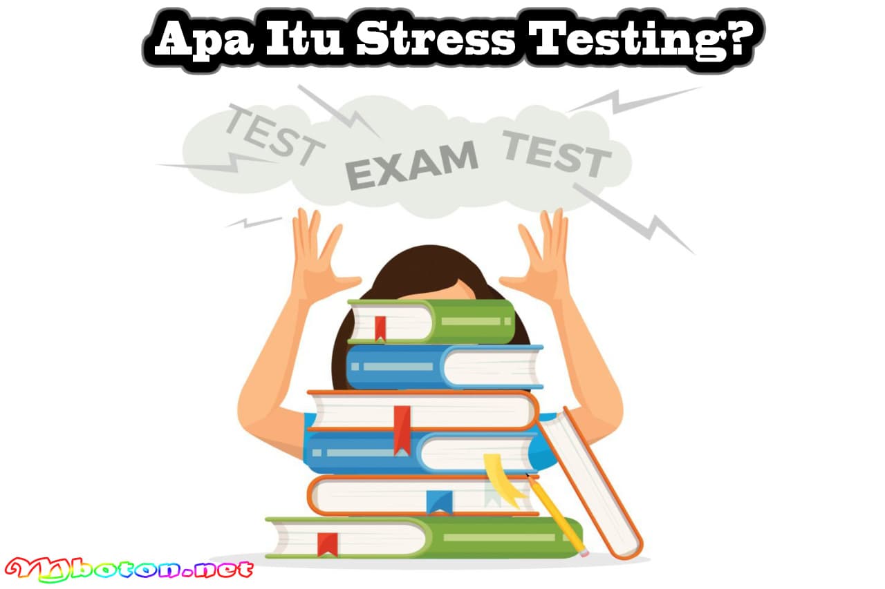 Apa Itu Stress Testing?