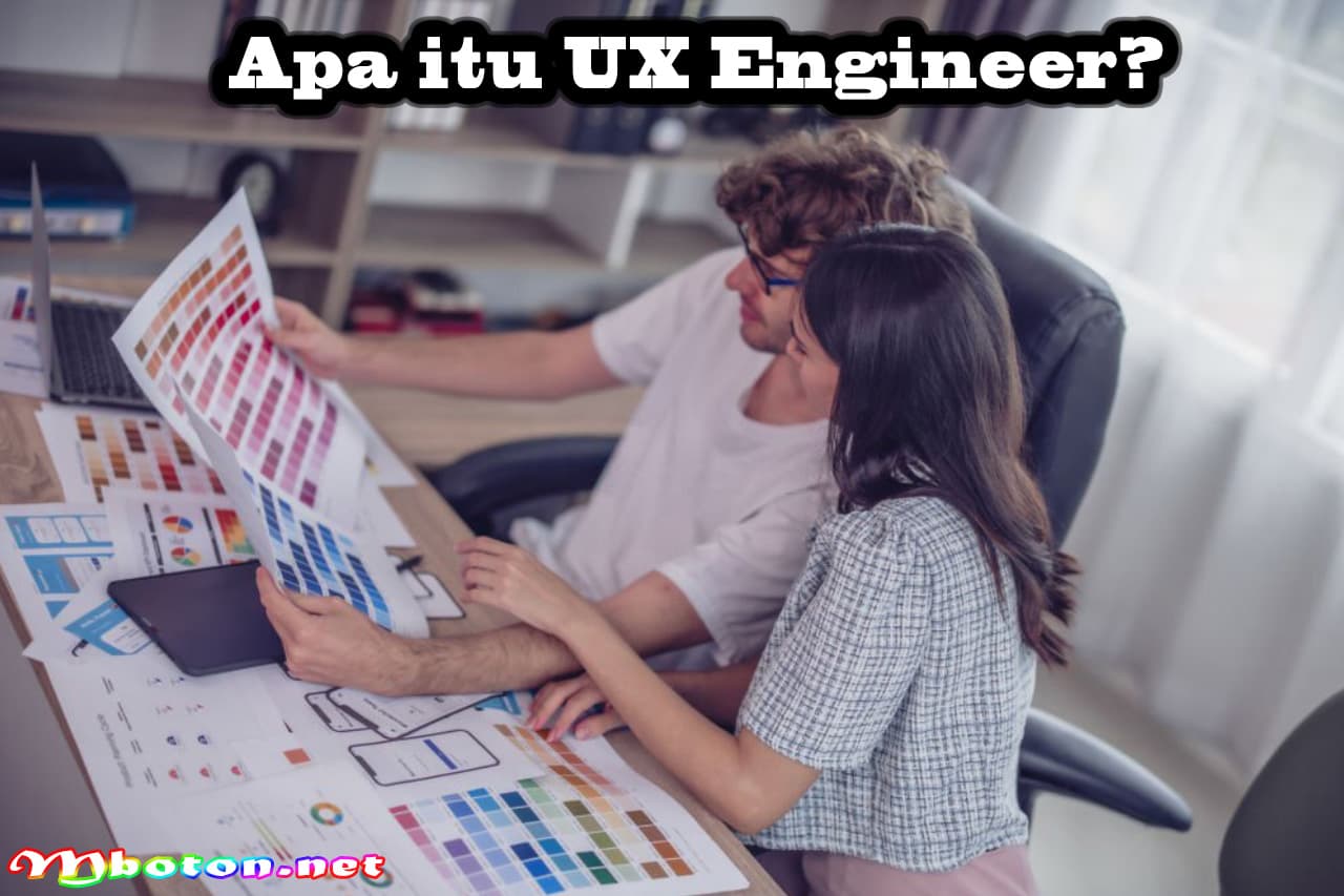 Mengenal UX engineer Adalah Tugas, Skill Yang Dibutuhkannya 1 Apa itu UX Engineer