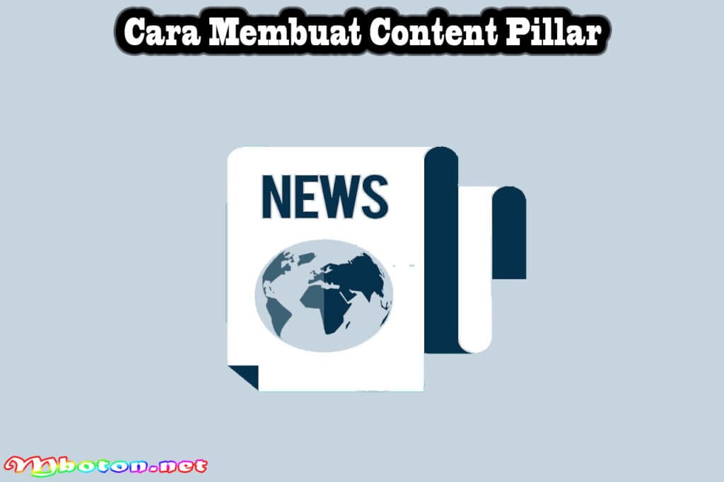 Content Pillar: Definisi, Manfaat, Jenis dan Cara Membuatnya 3 Cara Membuat Content Pillar