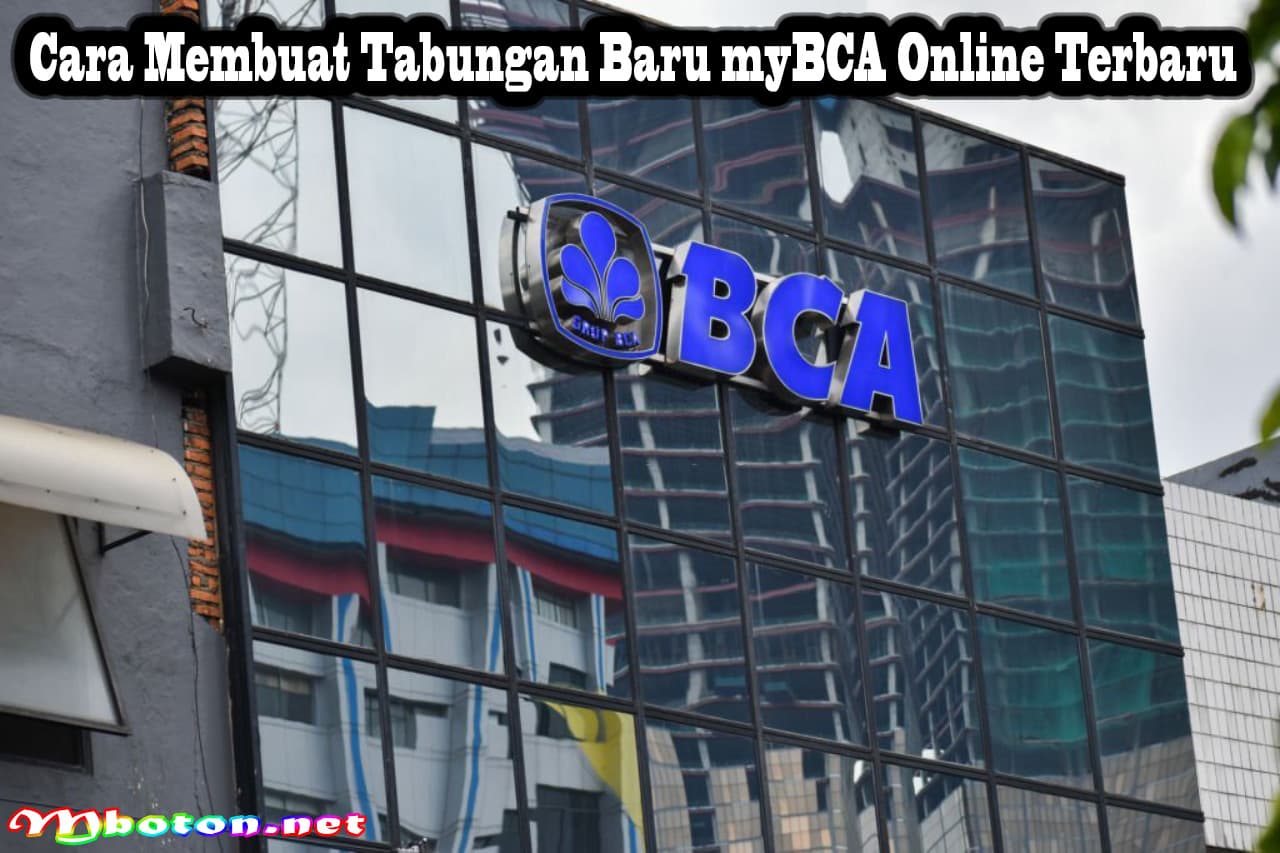 Cara Membuat Tabungan Baru myBCA Online Terbaru