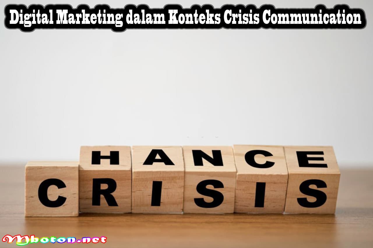 Crisis Communication: Mengenal, Tugas, Manfaat, dan Bagaimana Melakukannya 3 Digital Marketing dalam Konteks Crisis Communication
