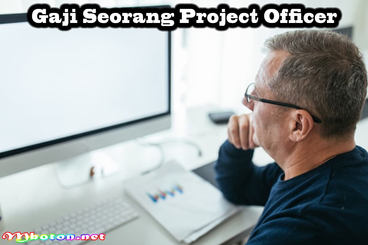 Project Officer: Mengenal Tugas, Skill, Gaji yang Diperlukan 3 Gaji Seorang Project Officer