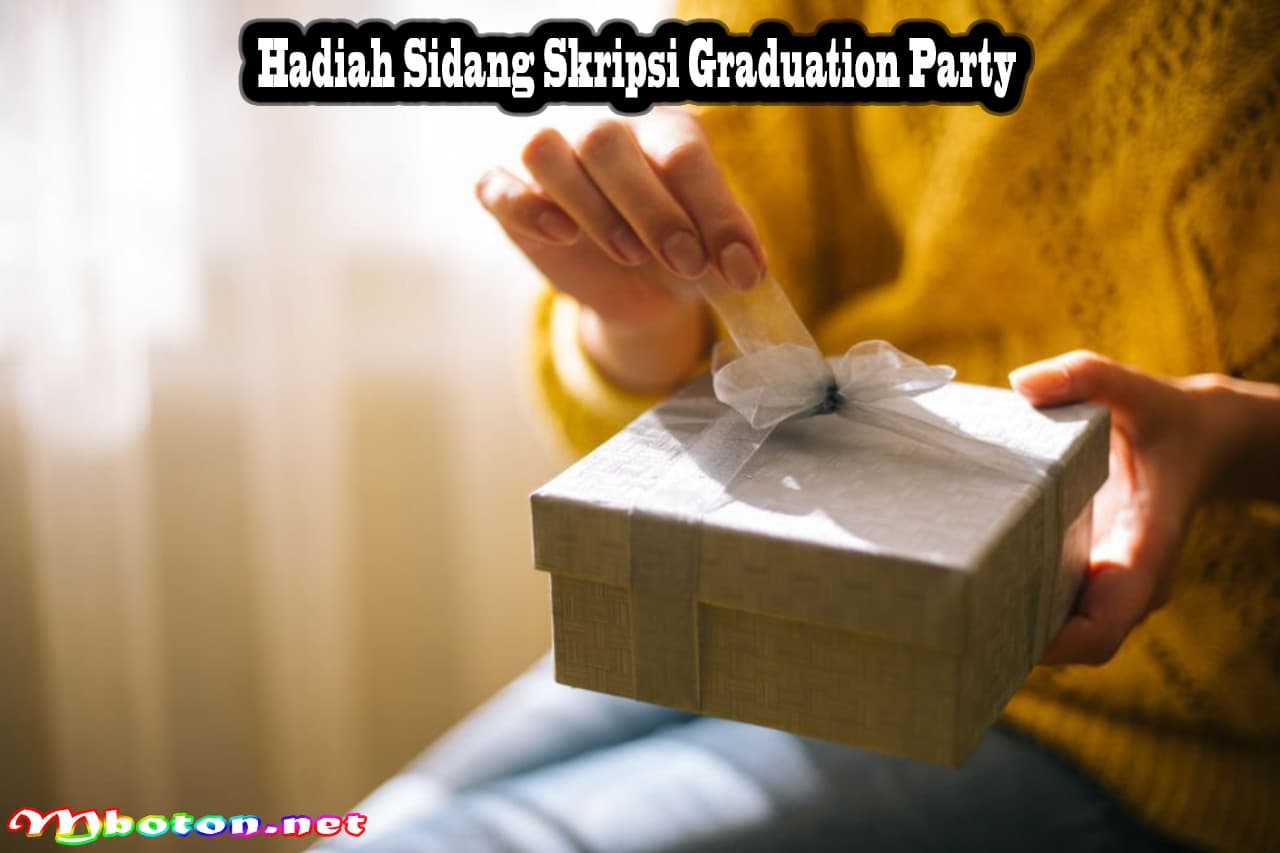 Hadiah Sidang Skripsi Graduation Party