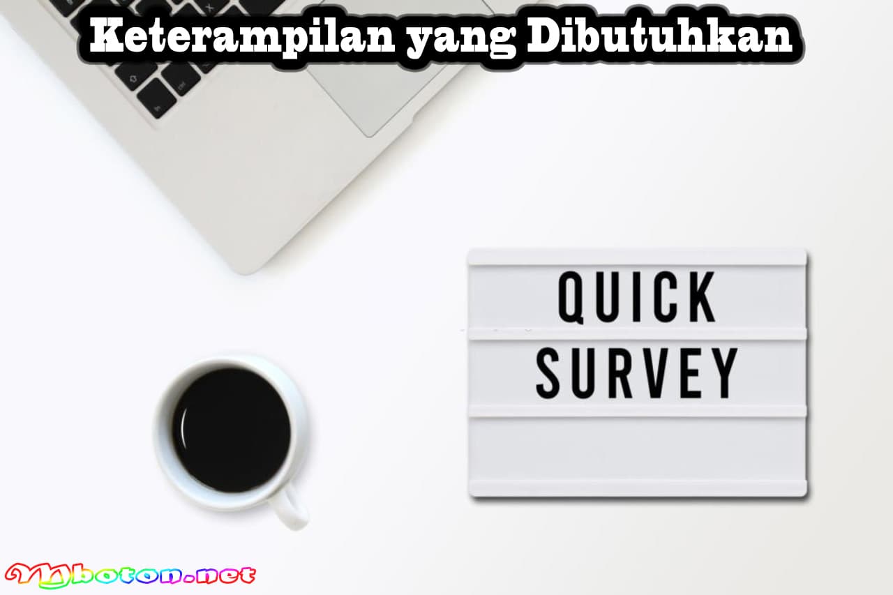 Surveyor Adalah: Mengenal, Tugas, Skill, Jenisnya Wajib 2 Keterampilan yang Dibutuhkan